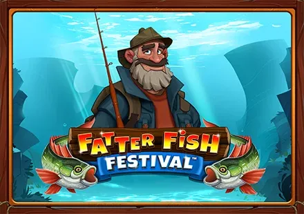 Fatter Fish Festival™